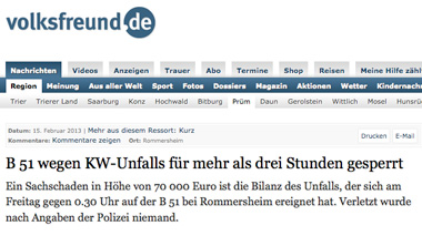 Trier Volksfreund Lokale News Nachrichten Lokalnachrichten Ein Sachschaden in H&ouml;he von 70 000 Euro ist die Bilanz des Unfalls, der sich am Freitag gegen 0.30 Uhr auf der B 51 bei Rommersheim ereignet hat. Verletzt wurde nach Angaben der Polizei niemand.